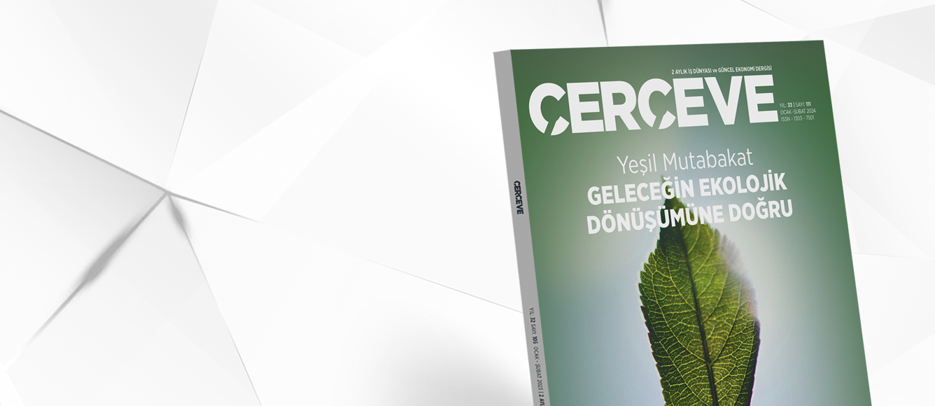 ÇERÇEVE DERGİSİ’NİN 111’İNCİ SAYISI OKUYUCULARIYLA BULUŞTU