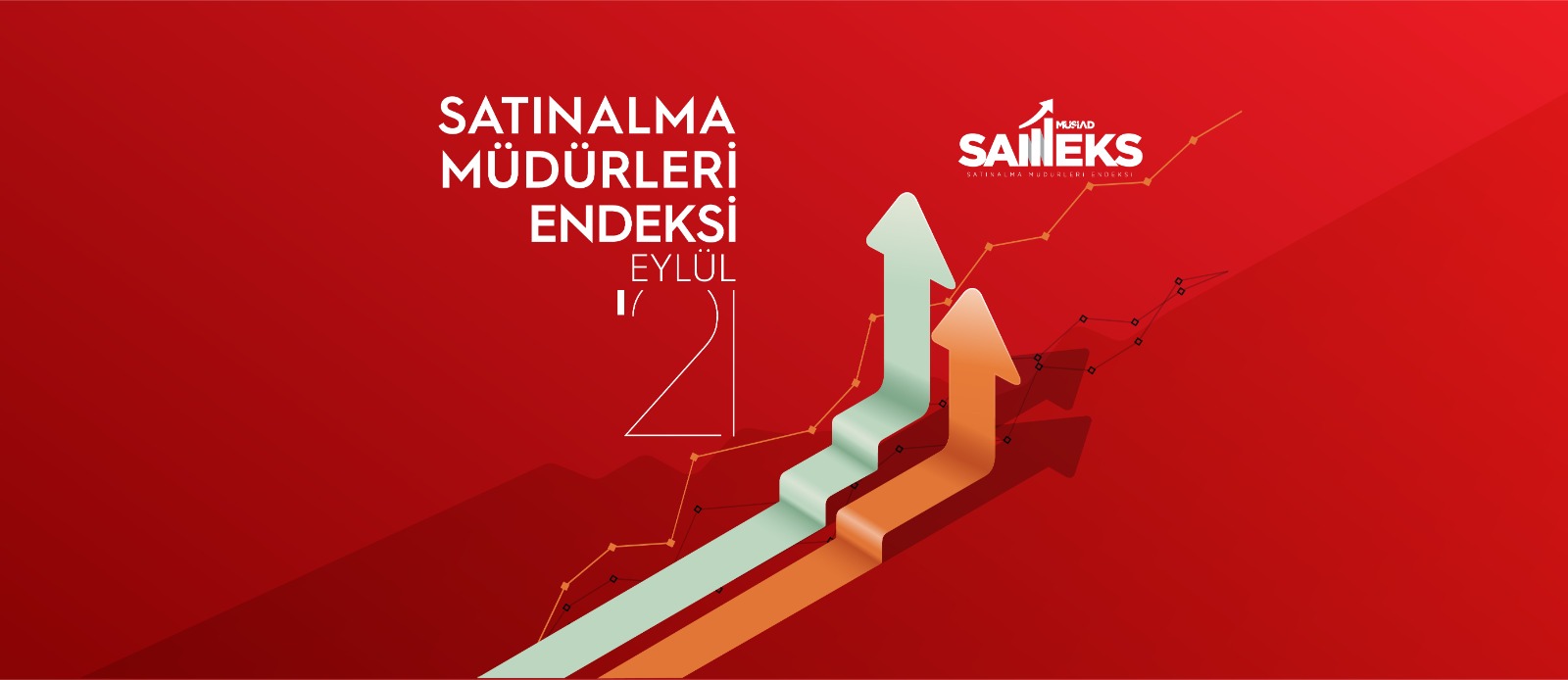 MÜSİAD 2021 EYLÜL AYI SAMEKS VERİLERİ AÇIKLANDI