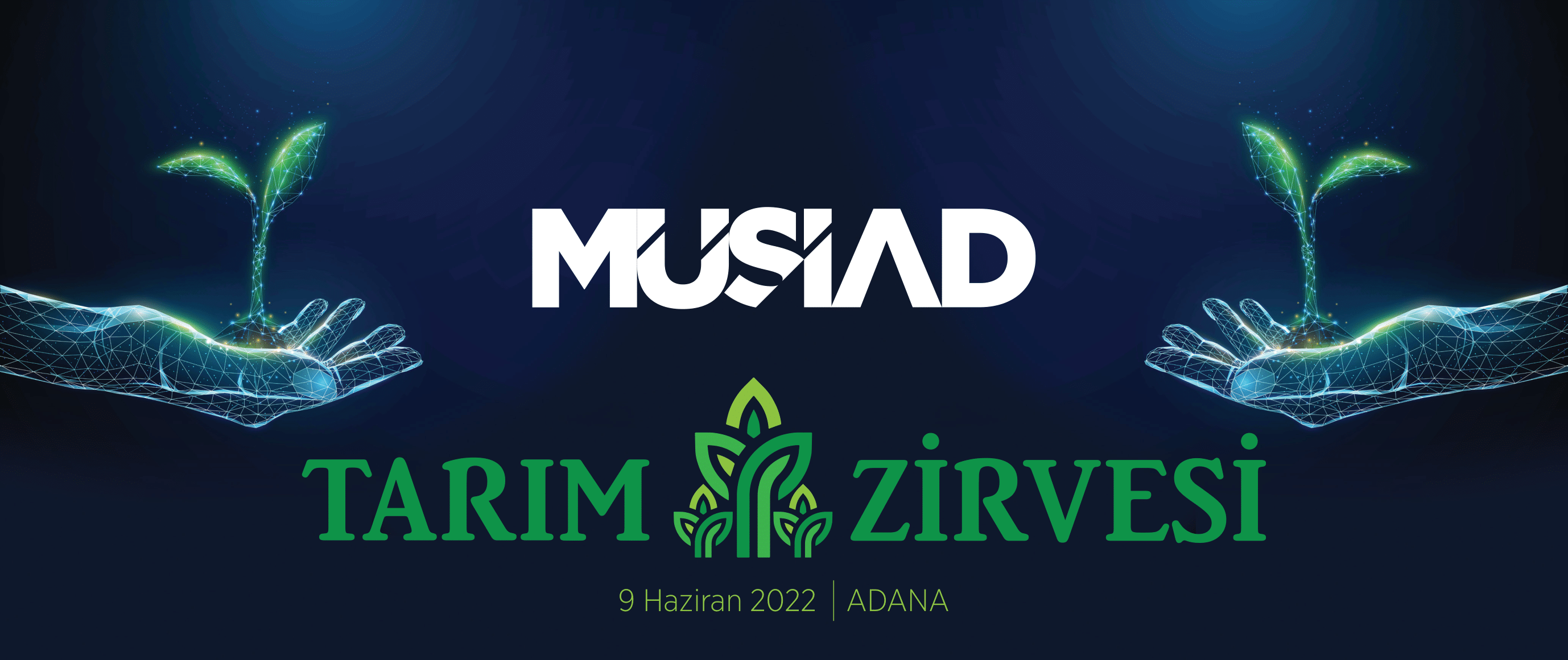 MÜSİAD TARIM ZİRVESİ ADANA'DA DÜZENLENECEK